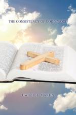 Consistency of God's Word af Dwight L Martin