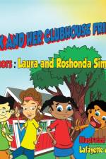 Alex and Her Clubhouse Friends af Laura and Roshonda Simmons