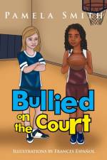 Bullied on the Court af Pamela (Seth Low Professor of History Columbia University in the City of New York) Smith
