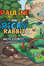 Pauline Porcupine and Ricky Rabbit af Anita Everett