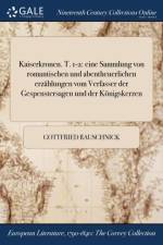 Kaiserkronen. T. 1-2 af Gottfried Rauschnick