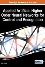 Applied Artificial Higher Order Neural Networks for Control and Recognition