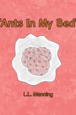 Ants In My Bed af L L Manning