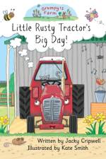 Little Rusty Tractor's Big Day!