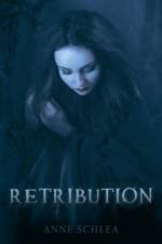 Retribution af Anne Schlea