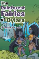 Rainforest Fairies of Oylara af Johnathan Fontenot