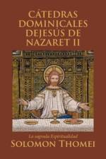 Catedras Dominicales Dejesus de Nazaret II