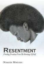 Resentment af Nakedi Mngadi