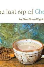The Last Sip of Chai af Sher Stone-Wightman