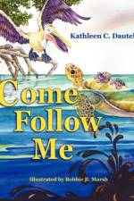 Come Follow Me af Kathleen C Dautel