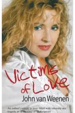 Victims of Love af John van Weenen