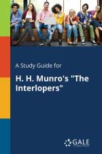 Study Guide for H. H. Munro's the Interlopers af Cengage Learning Gale