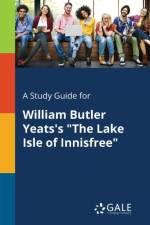 A Study Guide for William Butler Yeats's 