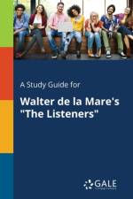 Study Guide for Walter de la Mare's the Listeners af Cengage Learning Gale