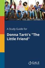 Study Guide for Donna Tartt's the Little Friend af Cengage Learning Gale