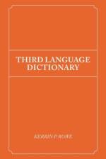 Third Language Dictionary af Kerrin P Rowe