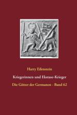 Kriegerinnen und Ekstase-Krieger af Harry Eilenstein