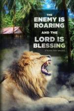 The Enemy Is Roaring and the Lord Is Blessing af Steven Ray Bragg