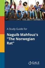 Study Guide for Naguib Mahfouz's the Norwegian Rat af Cengage Learning Gale