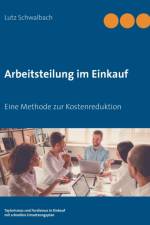 Arbeitsteilung im Einkauf af Lutz Schwalbach