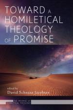 Toward a Homiletical Theology of Promise