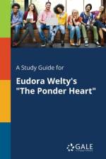 Study Guide for Eudora Welty's the Ponder Heart af Cengage Learning Gale