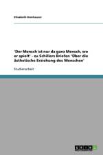 Schillers Briefe 'UEber die asthetische Erziehung des Menschen' af Elisabeth Donhauser