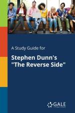 Study Guide for Stephen Dunn's the Reverse Side af Cengage Learning Gale