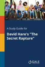 Study Guide for David Hare's the Secret Rapture af Cengage Learning Gale