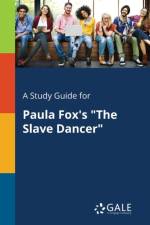 Study Guide for Paula Fox's the Slave Dancer af Cengage Learning Gale