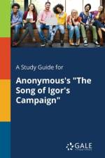 Study Guide for Anonymous's the Song of Igor's Campaign af Cengage Learning Gale