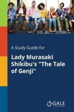 Study Guide for Lady Murasaki Shikibu's The Tale of Genji af Cengage Learning Gale