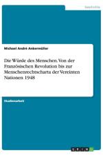 Wurde des Menschen. Von der Franzoesischen Revolution bis zur Menschenrechtscharta der Vereinten Nationen 1948 af Michael André Ankermüller