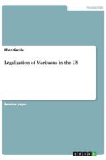 Legalization of Marijuana in the US af Ellen Garcia