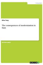 The consequences of modernization in Siam af Silva Tony
