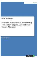 Economic participation in revolutionary 17th century England. A closer look at Gerrard Winstanley af Stefan Westkemper
