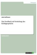 Feedback als Vertiefung des Kritikgesprachs af Julia (University for Peace Costa Rica) Hoffmann