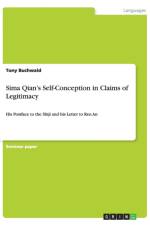 Sima Qian's Self-Conception in Claims of Legitimacy af Tony Buchwald