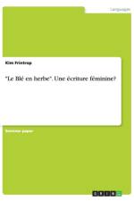 Le Ble en herbe. Une ecriture feminine? af Kim Frintrop