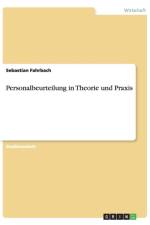 Personalbeurteilung in Theorie und Praxis af Sebastian Fahrbach