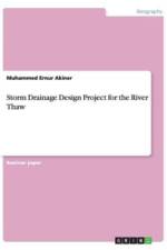 Storm Drainage Design Project for the River Thaw af Muhammed Ernur Akiner