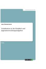 Sozialisation in der Kindheit und Jugendentwicklungsaufgaben af Melanie Brechtken