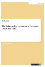 The Relationship between the European Union and India af Cyril Alias