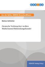 Deutsche Verbraucher wollen Multichannel-Bekleidungshandel af Markus Hofstetter