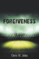 Forgiveness af Chris St John