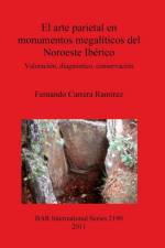 El arte parietal en monumentos megaliticos del Noroeste Iberico af Fernando Carrera Ramirez