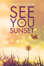 See You at Sunset af Margarete Cassalina