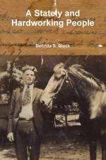 A Stately and Hardworking People af Belinda Black