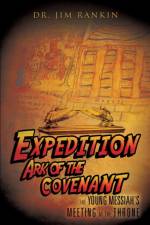 Expedition Ark of the Covenant af Dr Jim Rankin