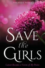Save the Girls af Yolanda Perry